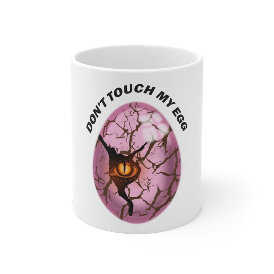 Dinosaur Mug Don’t Touch My Egg - 11oz - Mug