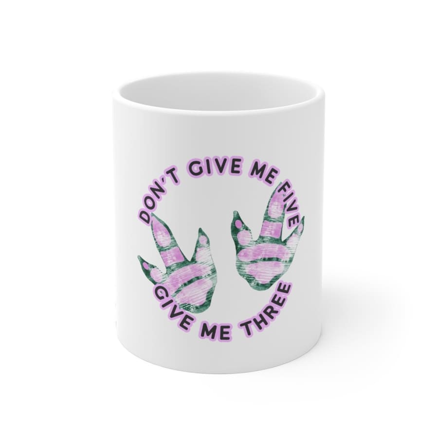 Dinosaur Mug Give Me Three - 11oz - Mug