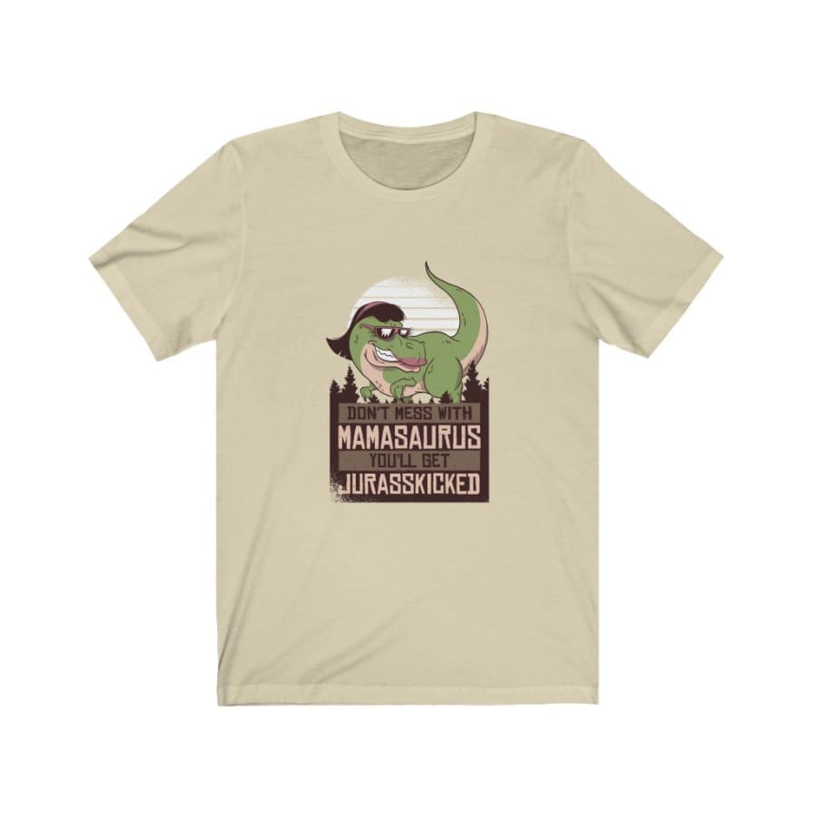 Dinosaur Women Tee <br> Don't Mess With Mamasaurus