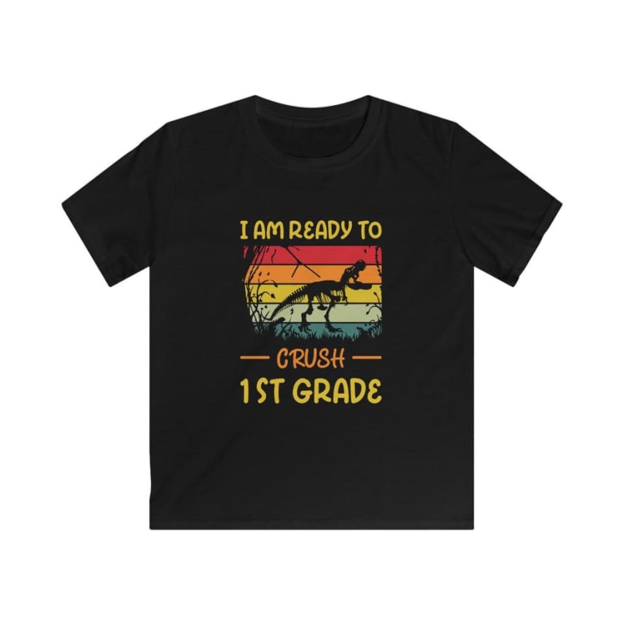 I’m Ready To Crush The 1st Grade Shirt - XS / Black - Kids 